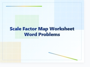 Applying the Scale Factor in Map Worksheet Problems